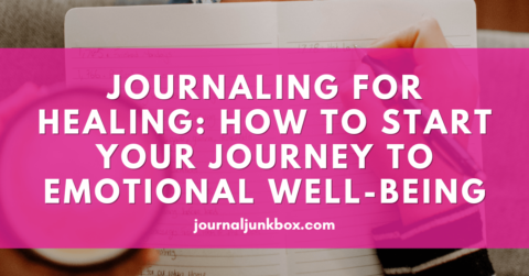 Journaling for Healing How to Start Your Journey to Emotional Well-being - Banner - RS