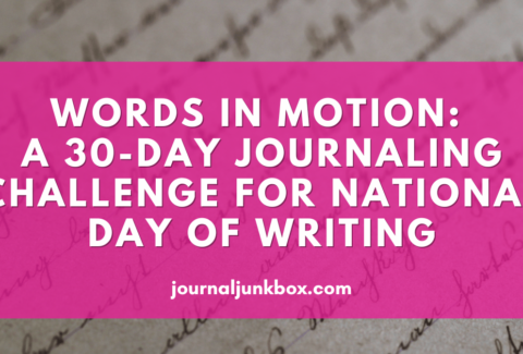 Words in Motion A 30 Day Journaling Challenge for National Day on Writing - Blog Banner