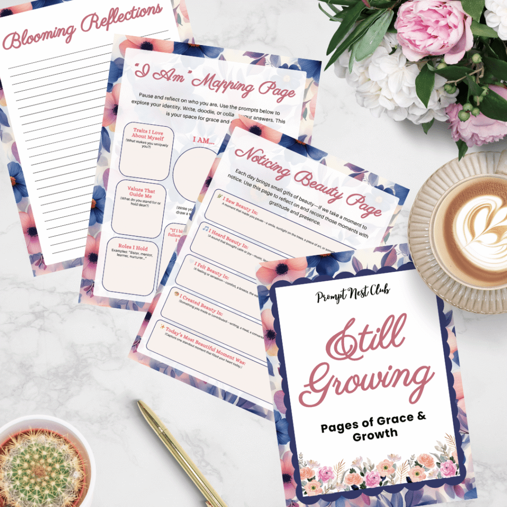 Prompts Nest Club - Still Growing Pages of Grace & Growth